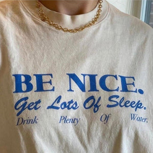 Be Nice T-Shirt