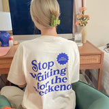 Waiting for the Weekend Tee – MAUVSTUDIO®